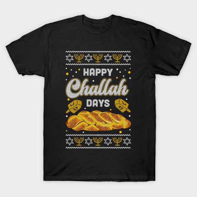 Happy Challah Days Hanukkah Chanukah Funny Jewish Bread T-Shirt by _So who go sayit_